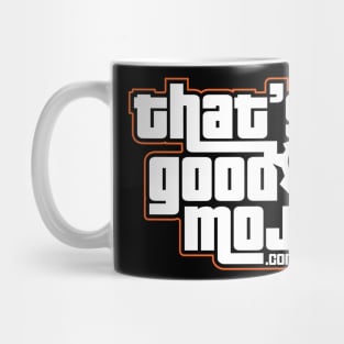 That's Good Mojo (Dark) Mug